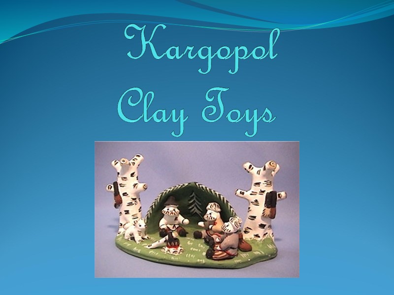 Kargopol  Clay Toys